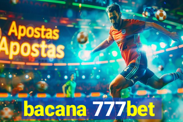 bacana 777bet